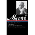 thumbnail image 1 of William Maxwell: Later Novels and Stories (Loa #184): The Château / So Long, See You Tomorrow / (Hardcover) by Sir William Maxwell, Christopher Carduff, 1 of 1