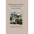 thumbnail image 1 of William Moorcroft, Potter: Individuality by Design, (Hardcover), 1 of 1