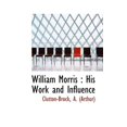 thumbnail image 1 of William Morris : His Work and Influence (Paperback), 1 of 1