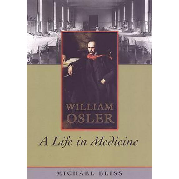 Pre-Owned William Osler: A Life in Medicine Paperback
