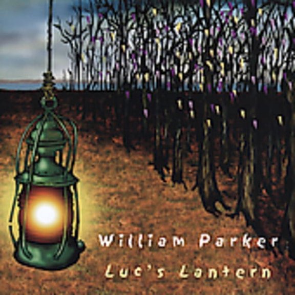 William Parker - Luc's Lantern - Music & Performance - CD
