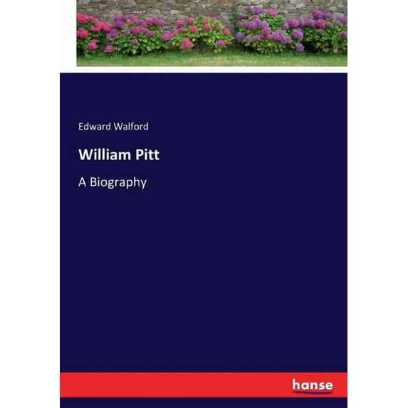 William Pitt: A Biography, (Paperback)