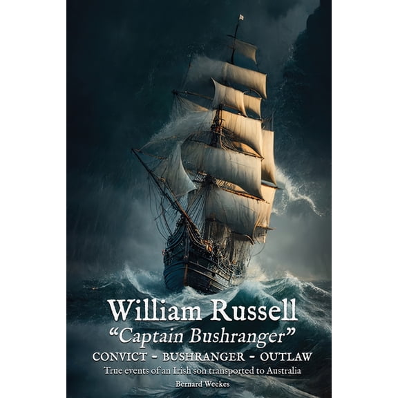 William Russell: Captain Bushranger, (Paperback)