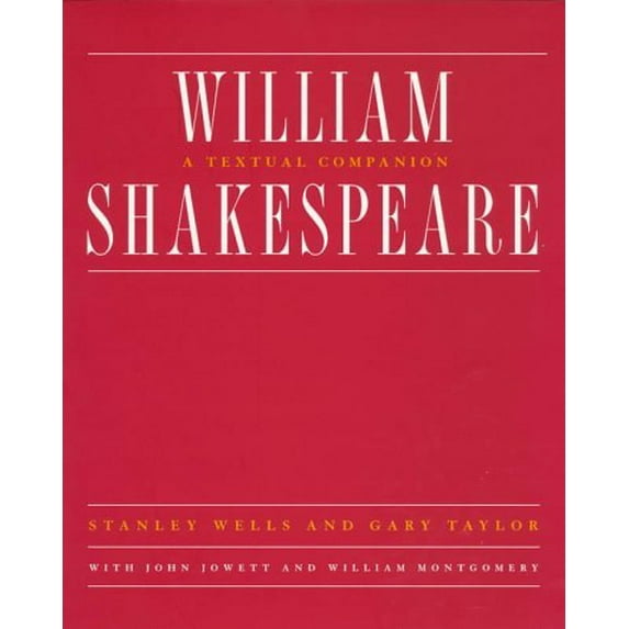Pre-Owned William Shakespeare: A Textual Companion (Paperback) 039331667X 9780393316674