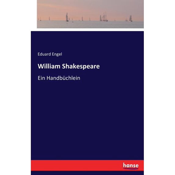 William Shakespeare: Ein Handbüchlein, (Paperback)