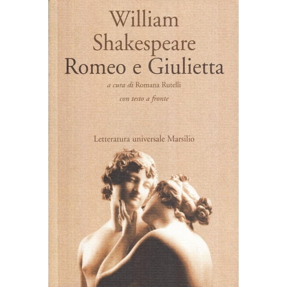William Shakespeare,R. Rutelli Romeo e Giulietta (Paperback)
