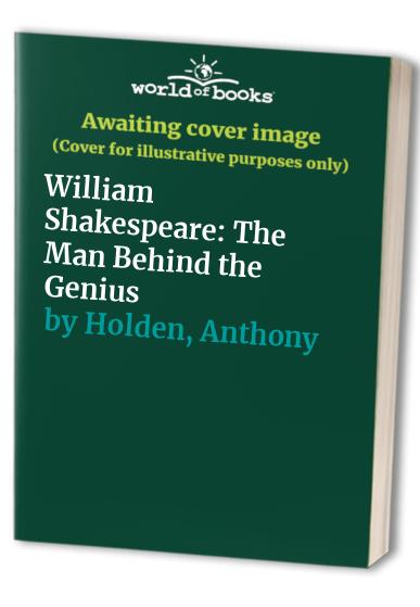 Pre-Owned William Shakespeare: The Man Behind the Genius (Hardcover ...