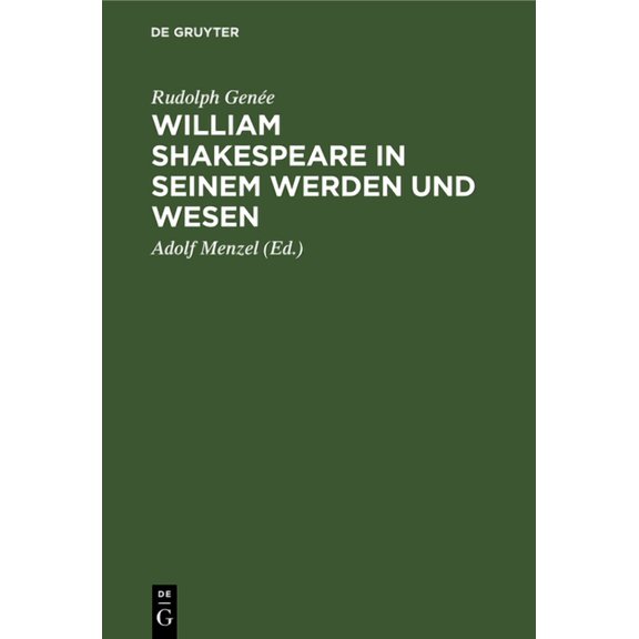 William Shakespeare in Seinem Werden Und Wesen, (Hardcover)