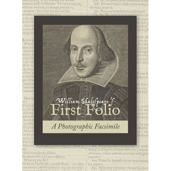 William Shakespeare's First Folio: A Photographic Facsimile (Hardcover)