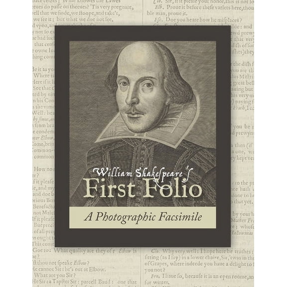 William Shakespeare's First Folio: A Photographic Facsimile, (Paperback)