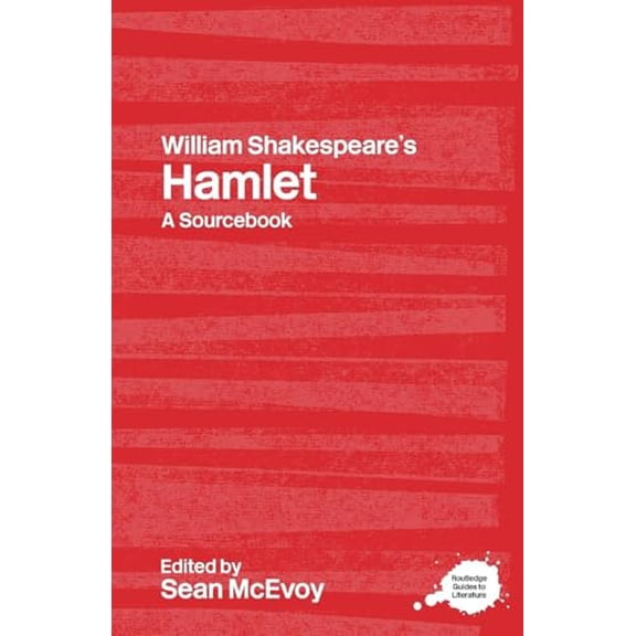 Pre-Owned William Shakespeare's Hamlet : A Routledge Study Guide and Sourcebook (Paperback) 9780415314336