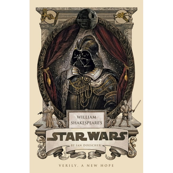 William Shakespeare's Star Wars: William Shakespeare's Star Wars : Verily, A New Hope (Series #4) (Hardcover)