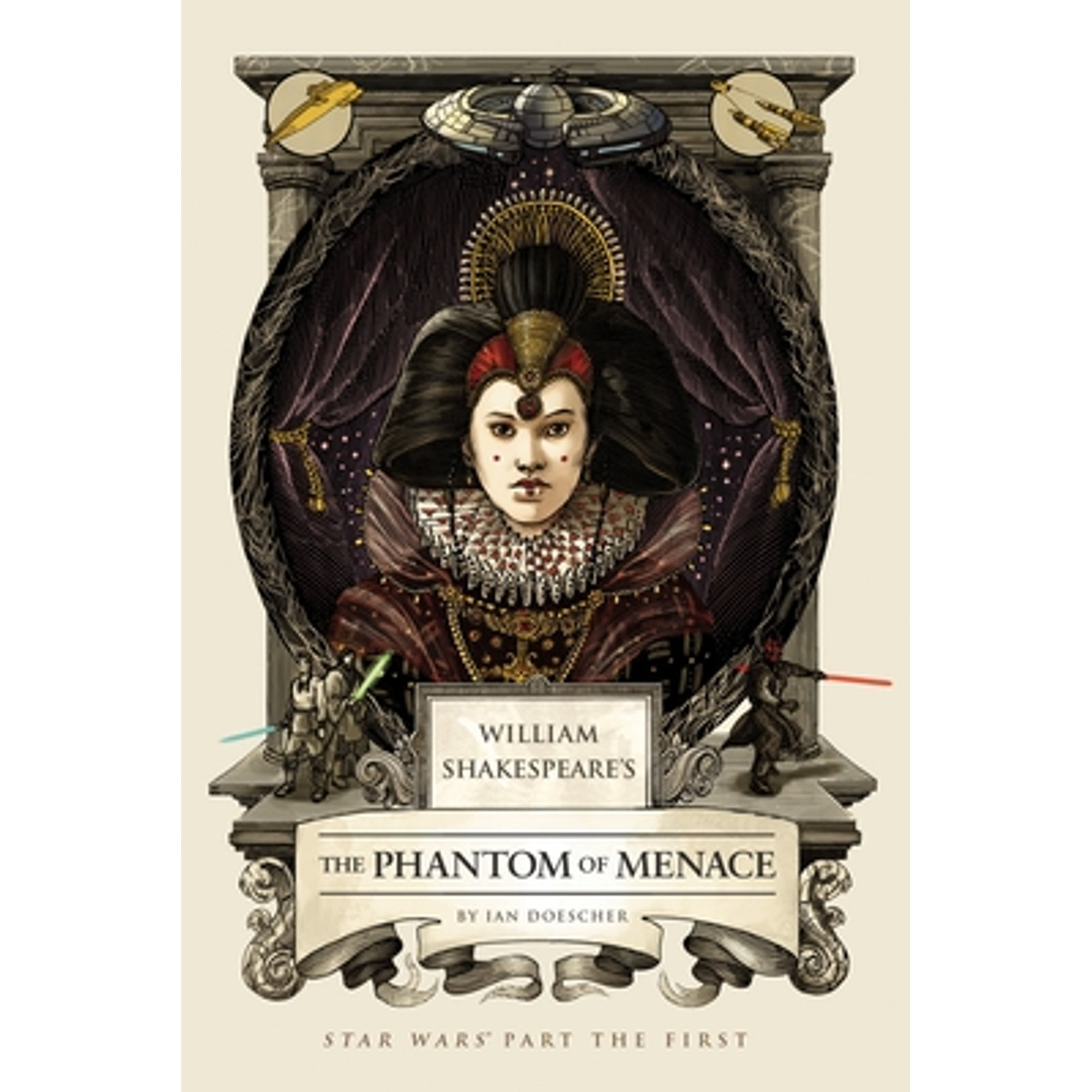 Pre-Owned William Shakespeare's the Phantom of Menace: Star Wars Part the First (Hardcover) by Ian Doescher