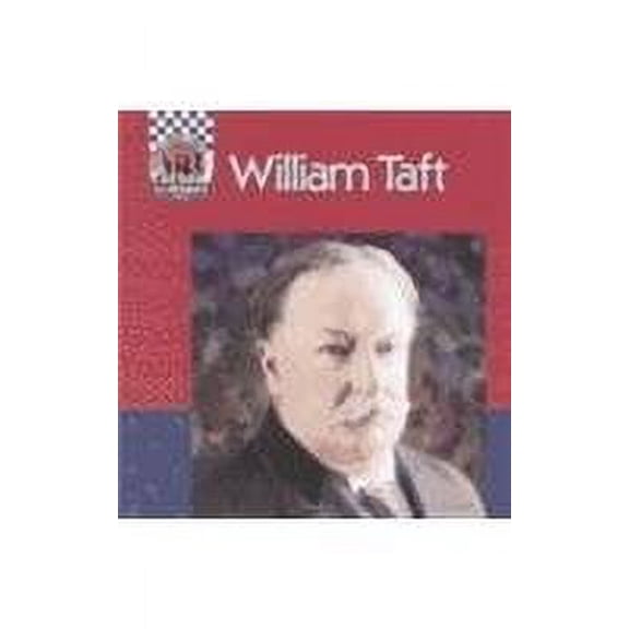 Pre-Owned William Taft (United States Presidents), Used [Library Binding]