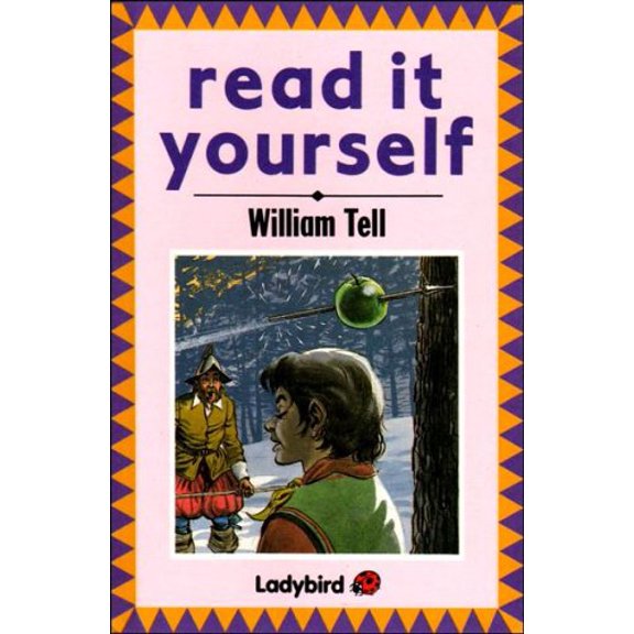 Pre-Owned William Tell (Ladybird Read It Yourself - Level 5) Hardcover