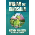 thumbnail image 1 of William The Dinosaur, (Hardcover), 1 of 1