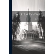 William Tyndale Paperback