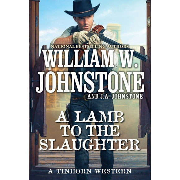 William W. Johnstone: A Lamb to the Slaughter (Paperback)