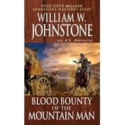 William W. Johnstone Blood Bounty of the Mountain Man Paperback