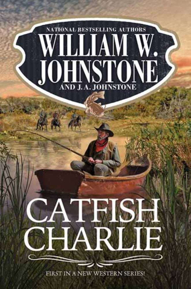 William W. Johnstone: Catfish Charlie (Paperback)