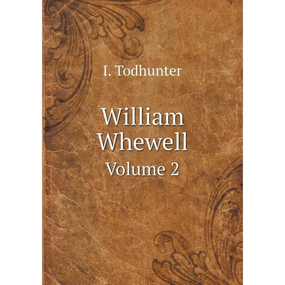 William Whewell Volume 2 (Paperback)