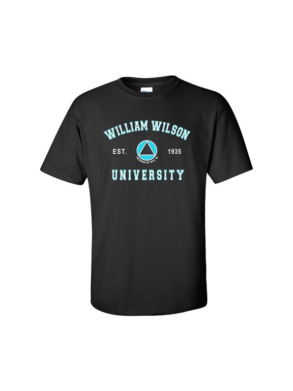 William Wilson University AA Alcoholics Anonymous T-Shirt