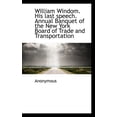 thumbnail image 1 of William Windom. His Last Speech. Annual Banquet of the New York Board of Trade and Transportation (Paperback), 1 of 1