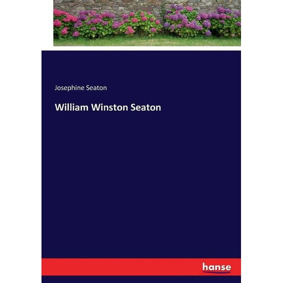 William Winston Seaton, (Paperback)