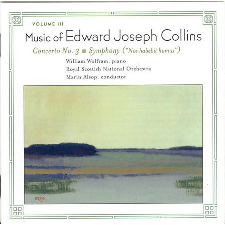 William Wolfram - Orchestral Music of Edward Joseph Collins - Music & Performance - CD