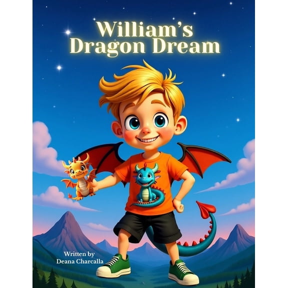 William's Dragon Dream: A Dragon-Themed Adventure Set in Washington State, (Paperback)