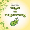 thumbnail image 1 of William the Wully-Wop-Worm, (Paperback), 1 of 1