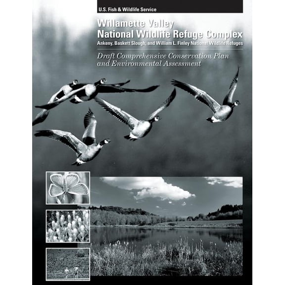 Williamette Valley National Wildlife Refuges Draft Comprehensive Conservation Plan and Environmental Assessment
