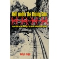 thumbnail image 1 of Williams-Ford Texas A&M University Military History Series: Hell under the Rising Sun : Texan POWs and the Building of the Burma-Thailand Death Railway (Series #11) (Hardcover), 1 of 1