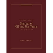 Pre-Owned Manual of Oil and Gas Terms: Annotated Manual of Legal, Engineering and Tax Words and Phrases (Hardcover) 1632844419 9781632844415