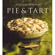 Williams-Sonoma Collection Pie & Tart Hardcover by Chuck Williams, Carolyn Beth Weil