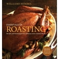 thumbnail image 1 of Pre-Owned Williams-Sonoma Essentials of Roasting, revised: Recipes and Techniques for Delicious Oven-cooked Meals (Hardcover) 0848733002 9780848733001, 1 of 1