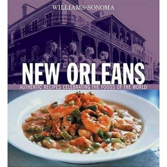 Pre-Owned New Orleans : Authentic Recipes Celebrating the Foods of the World 9780848731038