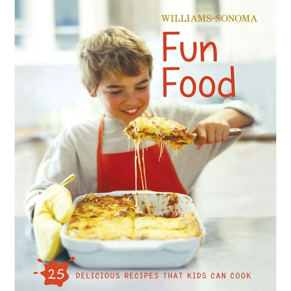 Williams-Sonoma Kids in the Kitchen: Fun Food (Hardcover)