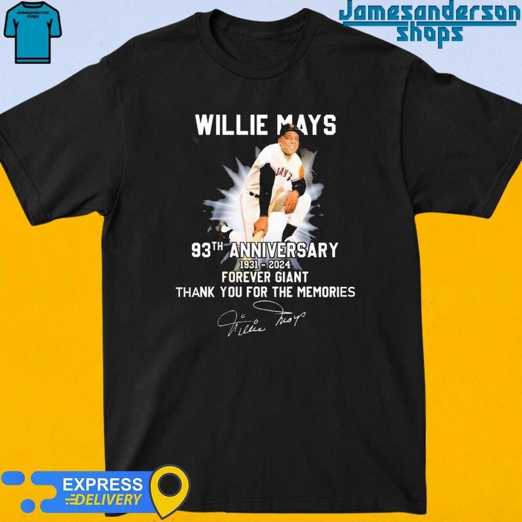 Willie Mays 93th Anniversary 19312024 Forever Giant Thank You For The