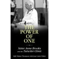 thumbnail image 1 of Willie Morris Books in Memoir and Biogra Power of One: Sister Anne Brooks and the Tutwiler Clinic, (Hardcover), 1 of 1