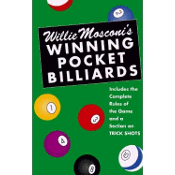 Pre-Owned Willie Mosconi's Winning Pocket Billiards: For Beginners and Advanced Players With a Section on Trick Shots Paperback