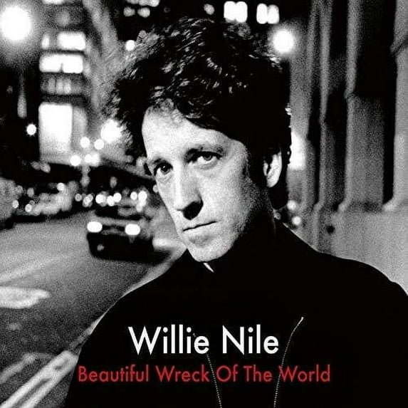 Willie Nile - Beautiful Wreck Of The World (Remastered 20th Anniversary Edition) - Music & Performance - CD