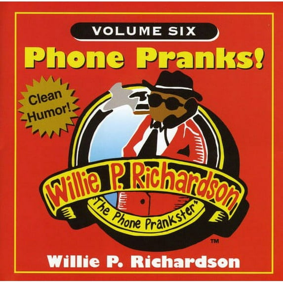 Willie P. Richardson - Phone Pranks Vol. 6 - Music & Performance - CD