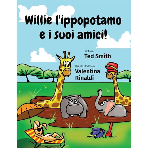 Willie l'ippopotamo e i suoi amici!, (Paperback)