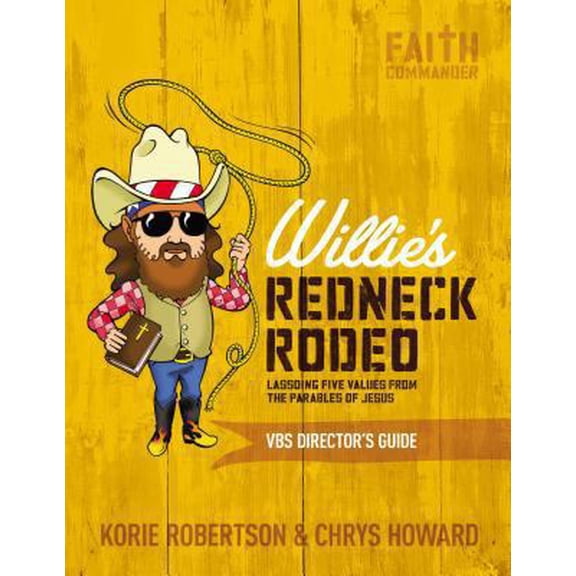 Pre-Owned Willie's Redneck Rodeo Vbs Director's Guide: Lassoing Five Values from the Parables of Jesus (Paperback) 0310884527 9780310884521