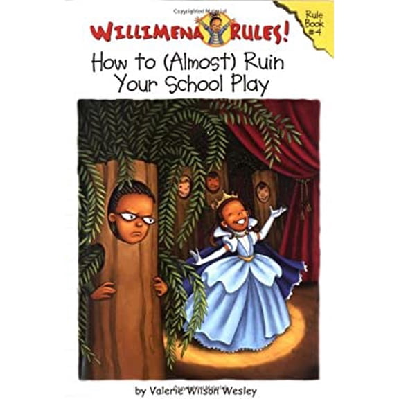 Pre-Owned Willimena Rules! Rule Book #4: How to (Almost) Ruin Your School Play (Willimena Rules!, 4) (Paperback) 0786852593 9780786852598