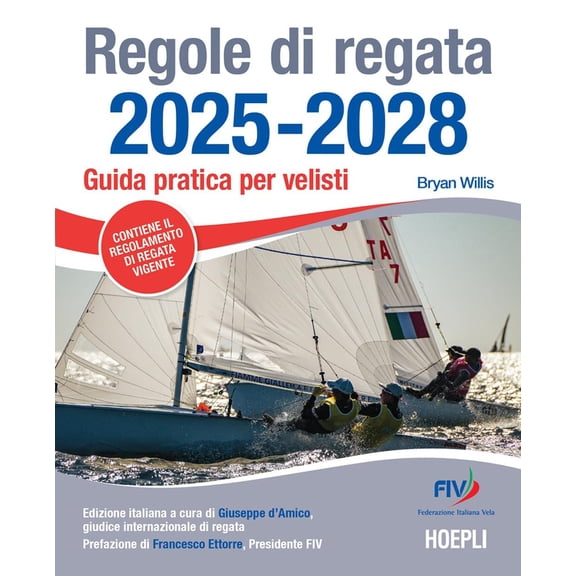Willis Bryan,Giuseppe D'Amico,Francesc Regole di regata 2025-2028. Guida pratica pe (Paperback)
