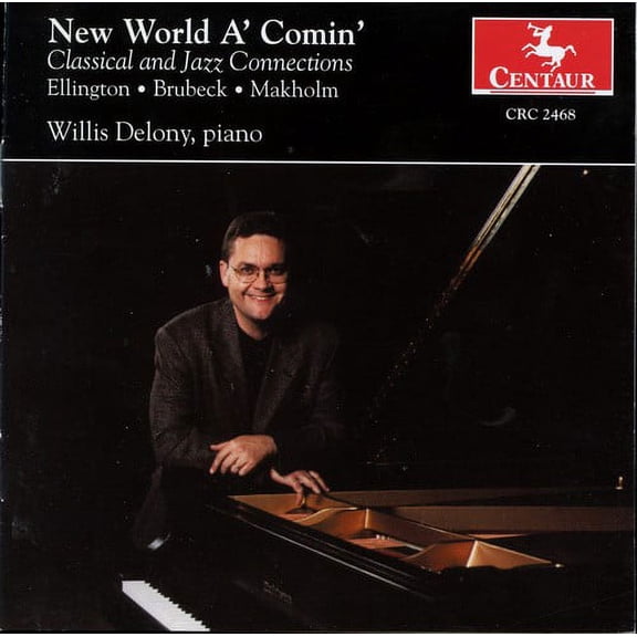 Willis Delony - New World A'comin: Classical & Jazz Connection / Various - Music & Performance - CD