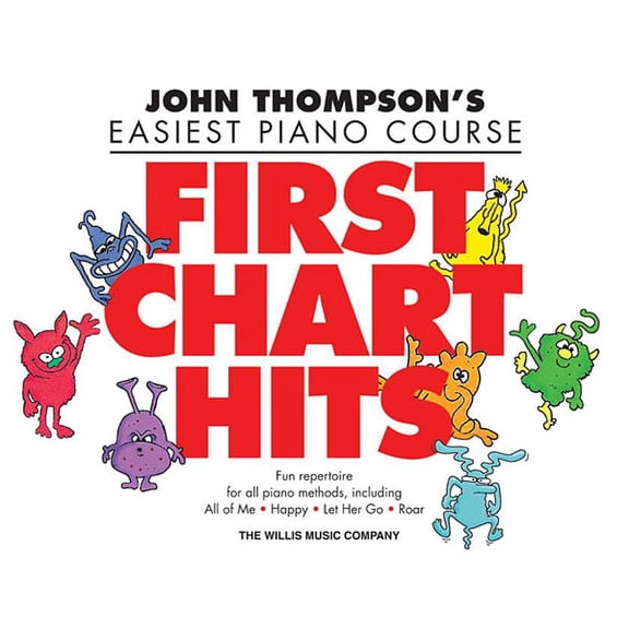 First Chart Hits: John Thompsons Easiest Piano Course Later Elementary Level