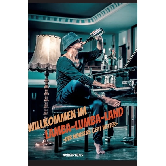 Willkommen im Lamba-Lumba-Land: Das etwas andere Sach- und Fachbuch (Hardcover)